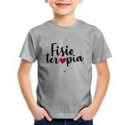 Camiseta Infantil Fisioterapia por amor - Foca na Moda