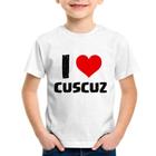 Camiseta Infantil I love cuscuz - Foca na Moda