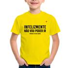 Camiseta Infantil Infelizmente não vou poder ir - Foca na Moda