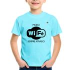 Camiseta Infantil Modo Wi-Fé sempre ativado - Foca na Moda