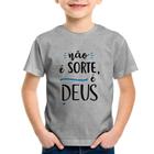 Camiseta Infantil Não é sorte, é Deus - Foca na Moda