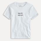 Camiseta Infantil Reserva Mini Sem Ele Não Sou Masculina