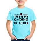 Camiseta Infantil This is my coding t-shirt - Foca na Moda