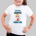 Camiseta Infantil Última Quimio da Minha Mãe Est. Mulher Maravilha - Quimioterapia Zlprint