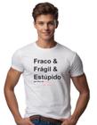 Camiseta Jão Fraco & Fragil & Estupido pra falar de amor M06