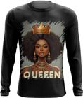 Camiseta Manga Longa Rainha Africana Queen Afric 7