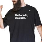 Camiseta masculina melhor não, mas bora