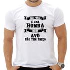 1 Camiseta Bonequinho Flork Meme Ser Pai é uma Honra ser Avô não