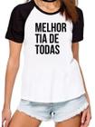 Camiseta melhor tia de todas camisa titia presente