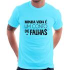 Camiseta Minha vida é um conto de falhas - Foca na Moda