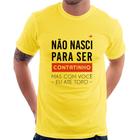 Camiseta Não nasci para ser contatinho - Foca na Moda