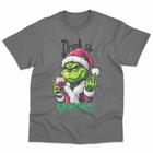 Camiseta Natal 2025 Grinch Drink Up Grinches Basica Estampada Unissex 100% Algodão