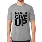 Camiseta Never give up - Foca na Moda