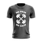 Camiseta No Pain No Gain Shap Life Dumble Gym Motivação