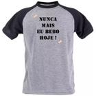 Camiseta nunca mais eu bebo hoje camisa divertida presente