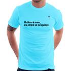 Camiseta O diem é meu, eu carpo se eu quiser - Foca na Moda