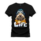 Camiseta Premium Estampada Algodão Confortável Pug Life