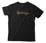 Camiseta Radiologia Tipografia Dourada Camisa Unissex