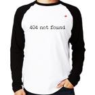 Camiseta Raglan 404 not found Manga Longa - Foca na Moda