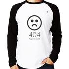 Camiseta Raglan 404 Page not found Manga Longa - Foca na Moda