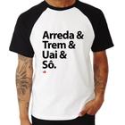 Camiseta Raglan Arreda & Trem & Uai & Sô - Foca na Moda