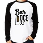 Camiseta Raglan Bar doce lar Manga Longa - Foca na Moda