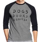 Camiseta Raglan Dogs Books and Coffee Manga 3/4 - Foca na Moda