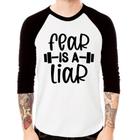 Camiseta Raglan Fear Is A Liar Manga 3/4 - Foca na Moda