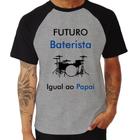 Camiseta Raglan Futuro Baterista Igual ao Papai - Foca na Moda