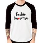 Camiseta Raglan Gestão financeira por amor Manga 3/4 - Foca na Moda