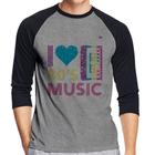 Camiseta Raglan I love 80's music Manga 3/4 - Foca na Moda