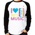 Camiseta Raglan I love 80's music Manga Longa - Foca na Moda