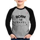 Camiseta Raglan Infantil Born to travel Manga Longa - Foca na Moda