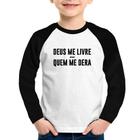 Camiseta Raglan Infantil Deus me livre mas Quem me dera Manga Longa - Foca na Moda