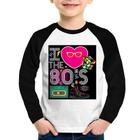 Camiseta Raglan Infantil I Love the 80's Manga Longa - Foca na Moda