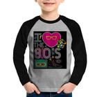 Camiseta Raglan Infantil I Love the 80's Manga Longa - Foca na Moda