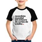 Camiseta Raglan Infantil Recordista mundial em estouro de cartão - Foca na Moda