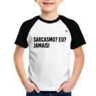 Camiseta Raglan Infantil Sarcasmo Eu Jamais! - Foca na Moda