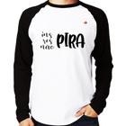 Camiseta Raglan Inspira, respira, não pira Manga Longa - Foca na Moda