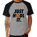 Camiseta Raglan Just hodl it - Foca na Moda