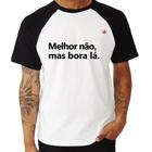 Camiseta Raglan Melhor não, mas bora lá - Foca na Moda