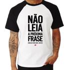 Camiseta Raglan Não leia a próxima frase - Foca na Moda