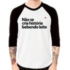 Camiseta Raglan Não se cria história bebendo leite Manga 3/4 - Foca na Moda