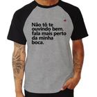 Camiseta Raglan Não tô te ouvindo bem, fala mais perto da minha boca - Foca na Moda