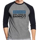 Camiseta Raglan Que calor! Bora tomar um banho juntos Manga 3/4 - Foca na Moda