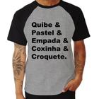 Camiseta Raglan Quibe & Pastel & Coxinha & Empada & Croquete - Foca na Moda