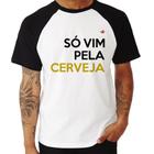 Camiseta Raglan Só vim pela cerveja - Foca na Moda