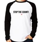 Camiseta Raglan Stop the Count Manga Longa - Foca na Moda