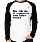 Camiseta Raglan Tá todo mundo meio fudido mesmo Manga Longa - Foca na Moda