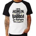 Camiseta Raglan Um homem sem barriga é um homem sem história - Foca na Moda